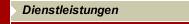 Dienstleistungen